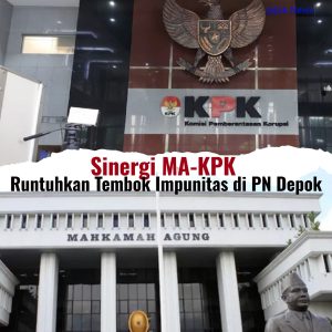 Gedung KPK RI dan Mahkamah Agung RI, simbol sinergi penegakan hukum dalam kasus OTT Hakim PN Depok